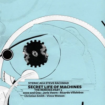 Secret Life Of Machines The Remixes Part 2 專輯 Steve Rachmad/Thomas Schumacher/Emmanuel/Emerson Todd/Jet Project