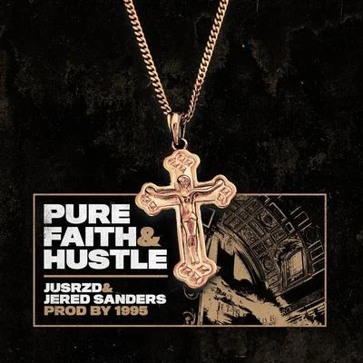 Pure Faith & Hustle 專輯 Dre Murray/Jered Sanders