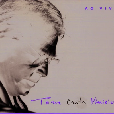 Tom Jobim Canta Vinicius ( Ao Vivo) 專輯 Tom Jobim/Antônio Carlos Jobim