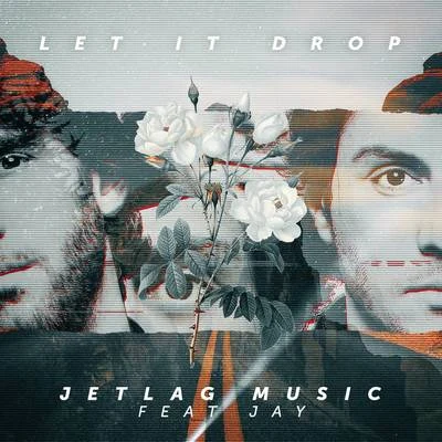 Let It Drop 專輯 Jetlag Music