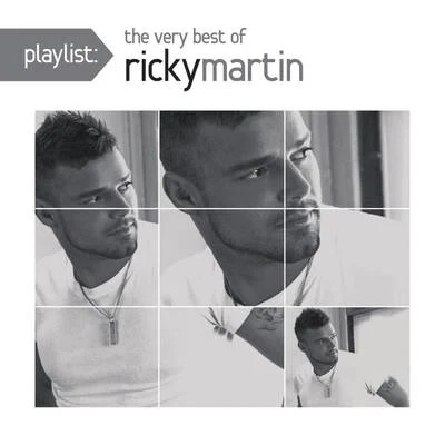 Playlist: The Very Best Of Ricky Martin 专辑 Ricky Martin