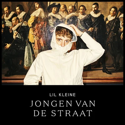 Jongen Van De Straat 专辑 Lil Kleine