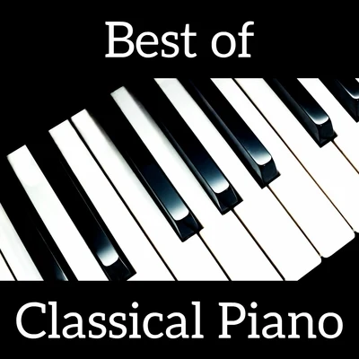 Best of Classical Piano 專輯 Sergei Rachmaninov/Maurice Ravel/Richard Wagner/Frederic Chopin/Johann Sebastian Bach