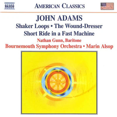 ADAMS: Shaker LoopsWound DresserShort Ride in a Fast Machine 專輯 Ricky Ian Gordon/Jennifer Zetlan/Nathan Gunn