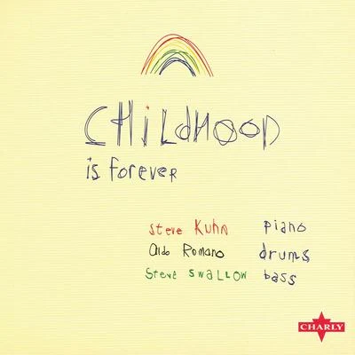 Childhood Is Forever 專輯 Steve Kuhn