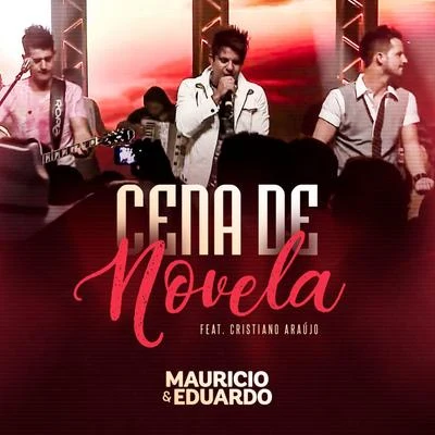 Cena de Novela (Ao Vivo) 专辑 Maurício & Eduardo/Humberto & Ronaldo