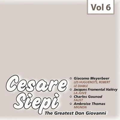 Cesare Siepi - The Greatest Don Giovanni, Vol. 6 專輯 Jean Madeira/Alessio de Paolis/Maria Leone/Sandra Warfield/Gabor Carelli