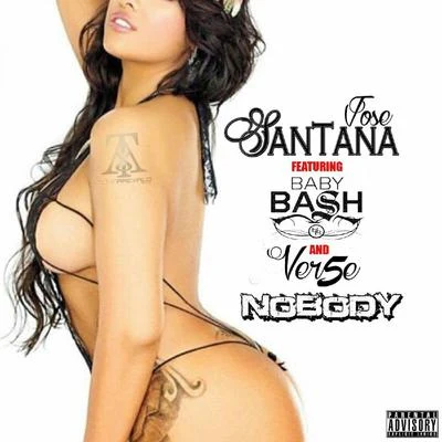 Nobody (feat. Baby Bash & Ver5e) - Single 專輯 Jose Santana/AG Cubano/Napalm Da Don