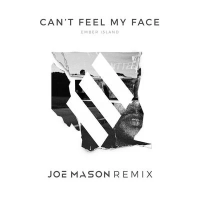 Ember IslandArrient Cant Feel My Face (Joe Mason Remix)