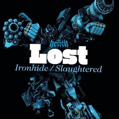 IronhideSlaughtered 專輯 Lost