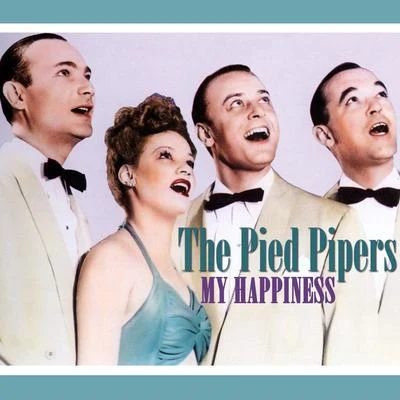 My Happiness 專輯 The Pied Pipers