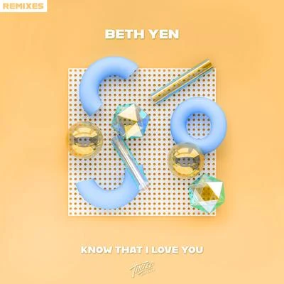 Know That I Love You (Remixes) 專輯 Beth Yen/The Baroness