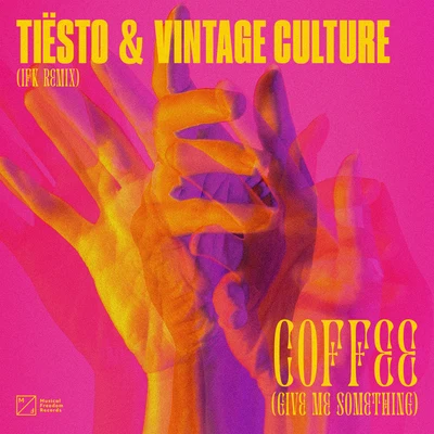 Coffee (Give Me Something) [IFK Remix] 專輯 Lazy Bear/Vintage Culture/The Temper Trap