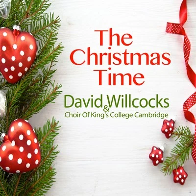 Christmas Time 專輯 David Willcocks/Choir of Kings College Cambridge