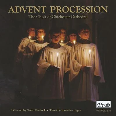 Advent Procession 專輯 Chichester Cathedral Choir/Mark Wardell/Sarah Baldock