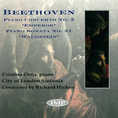 Beethoven : &#x27;Emperor&#x27; Concerto & &#x27;Waldstein&#x27; Sonata 专辑 City Of London Sinfonia