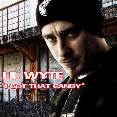 Lil Wyte I Got Dat Candy [Amended]