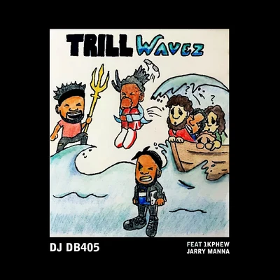 Trill Waves 專輯 Parris Chariz/B-Shock/Jarry Manna/Pastor AD3