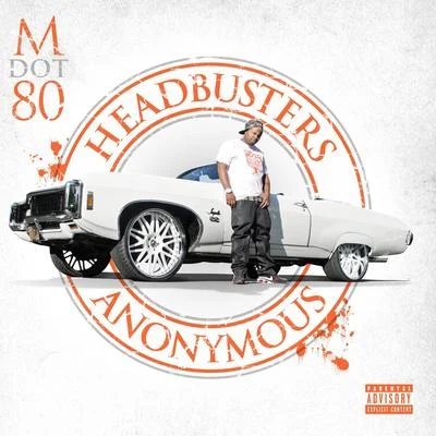 Headbusters Anonymous 專輯 M Dot 80/The Jacka