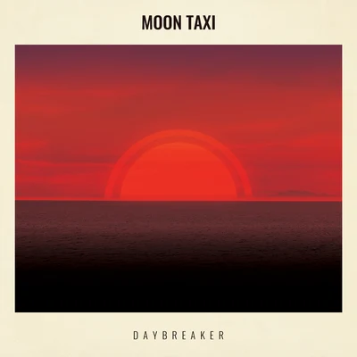 Daybreaker 专辑 Ashworth/Moon Taxi