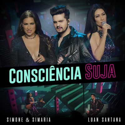 Consciência Suja (Ao Vivo) 專輯 Simone & Simaria