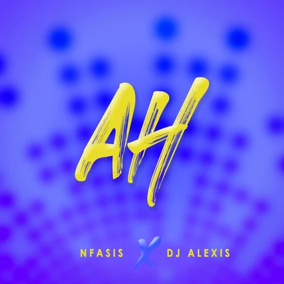 Ah 專輯 Dj Alexis/Lirico En La Casa/Nfasis/Atomic Otro Way