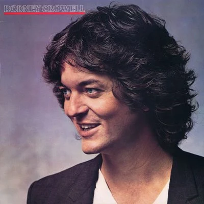 Rodney Crowell 专辑 Rodney Crowell/Randy Rodgers/Lee Ann Womack