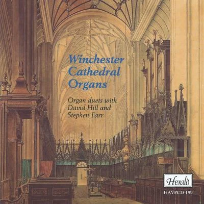 Stephen FarrSimon KeenlysideRichard StudtWinchester Cathedral ChoirDavid HillNancy ArgentaBournemouth Sinfonietta Winchester Cathedral Organs: Organ Duets