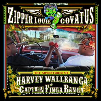 Harvey Wallbanga & Captain Finga Banga 專輯 Covatus/Big Nige/Zipper Louie/Weech Lok