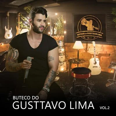 Buteco do Gusttavo Lima, Vol. 2 专辑 Gusttavo Lima/Xand Avião