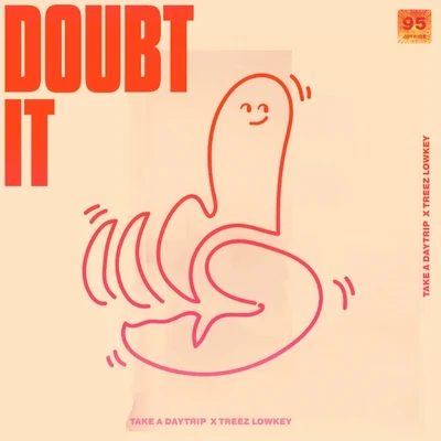 Doubt It 專輯 Take A Daytrip/slowthai/IceColdBishop/Rico Nasty