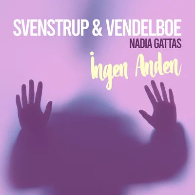 Ingen Anden 专辑 Nadia Gattas