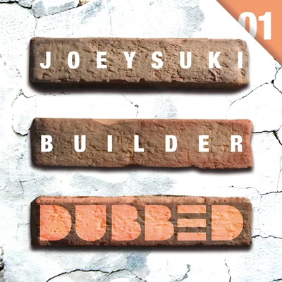 Builder 专辑 JoeySuki/Baramuda/Filthy Rich