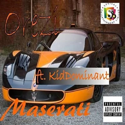 Maserati (feat. Kiddominant) 專輯 Orezi