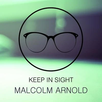 Keep In Sight 專輯 Malcolm Arnold/Royal Philharmonic Orchestra