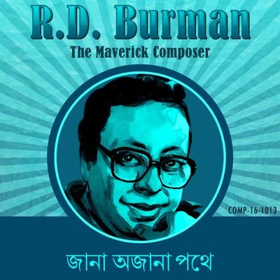 R. D. BurmanGangaUnni Menon Jana Ajana Pathey - R. D. Burman the Maverick Composer