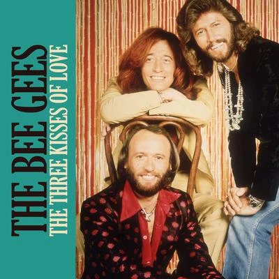 The Three Kisses of Love 專輯 The Bee Gees