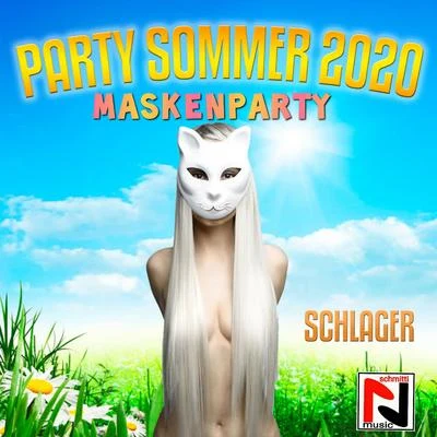 Schlager Party Sommer 2020 (Maskenparty) 專輯 Der Bürgermeister