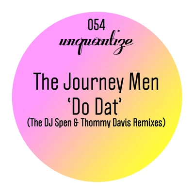 FyzaThe Journey Men "Do Dat" The Spen & Thommy Remixes