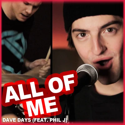 All of Me (feat. Phil J) 专辑 Dave Days