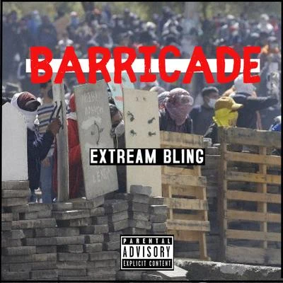 Barricade 專輯 Extream Bling