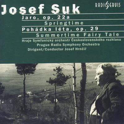 Springtime, op. 22aSummertime Fairy Tale, op. 29 專輯 Josef Suk