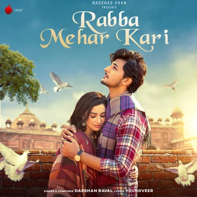 Rabba Mehar Kari 專輯 Darshan Raval/Rashid Ali/Neeti Mohan/Neeraj Shridhar/Sonu Nigam