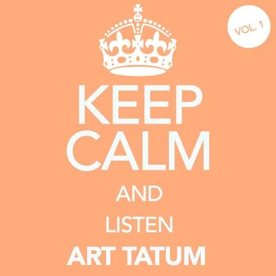 Keep Calm and Listen Art Tatum, Vol. 1 专辑 Art Tatum/Ben Webster