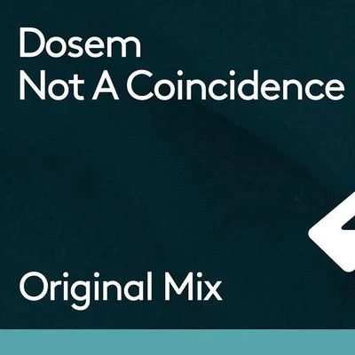 Not A Coincidence 专辑 Dosem