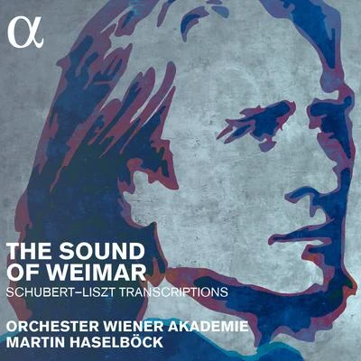 Martin HaselböckGerman Radio Saarbrucken-Kaiserslautern Philharmonic OrchestraChristian Schmitt The Sound of Weimar. Schubert - Liszt Transcriptions