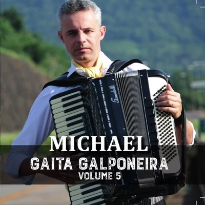 Gaita Galponeira, Vol.5 專輯 Michael/Lofty/Benz