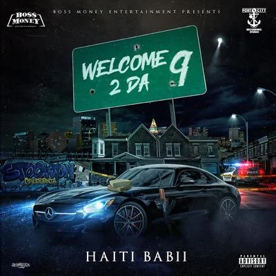 Welcome 2 Da 9 專輯 Haiti Babii