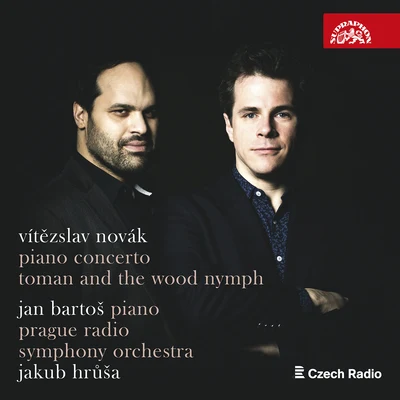 Novák: Piano Concerto, Toman and the Wood Nymph 专辑 Michael McHale/Prague Radio Symphony Orchestra/Tatiana Primak-Khoury/Sergio Monteiro/Elisaveta Blumina