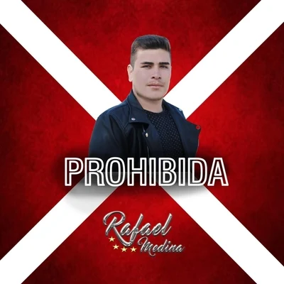 Prohibida 專輯 Rafael Medina